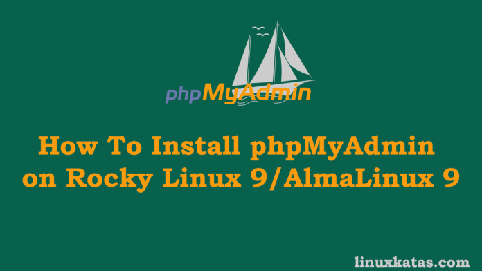 How To Install phpMyAdmin on Rocky Linux 9 or AlmaLinux 9 How To Install phpMyAdmin on Rocky Linux 9 or AlmaLinux 9
